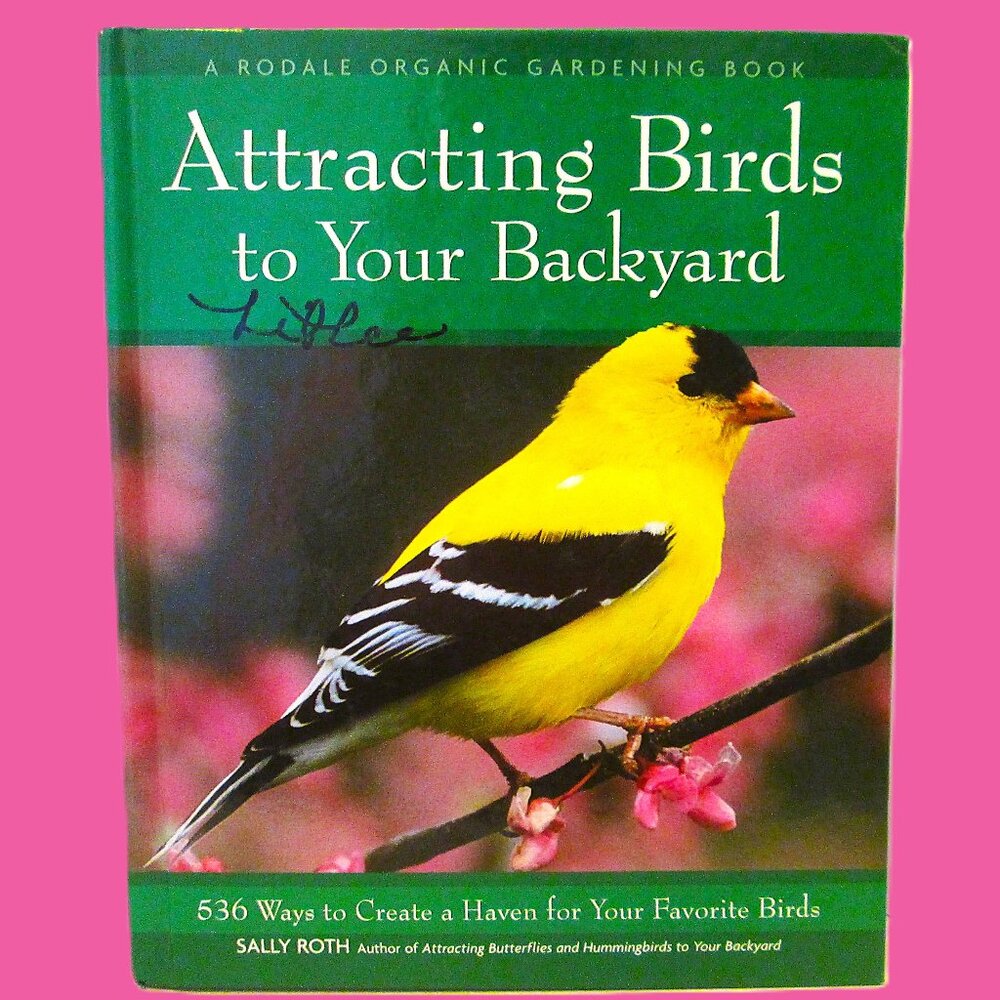 (Book)Attracting Birds to Your Yard, A Rodale Organic Gardening Book, Editor Fe